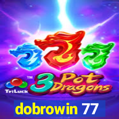 dobrowin 77